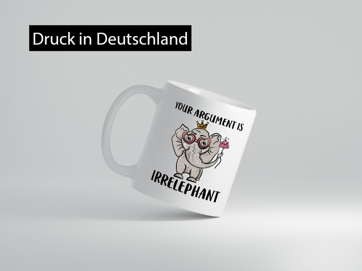 Irrelephant argument | Elefant Tasse Wortwitz Comic lustiger Spruch Geschenk