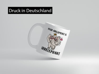 Irrelephant argument | Elefant Tasse Wortwitz Comic lustiger Spruch Geschenk