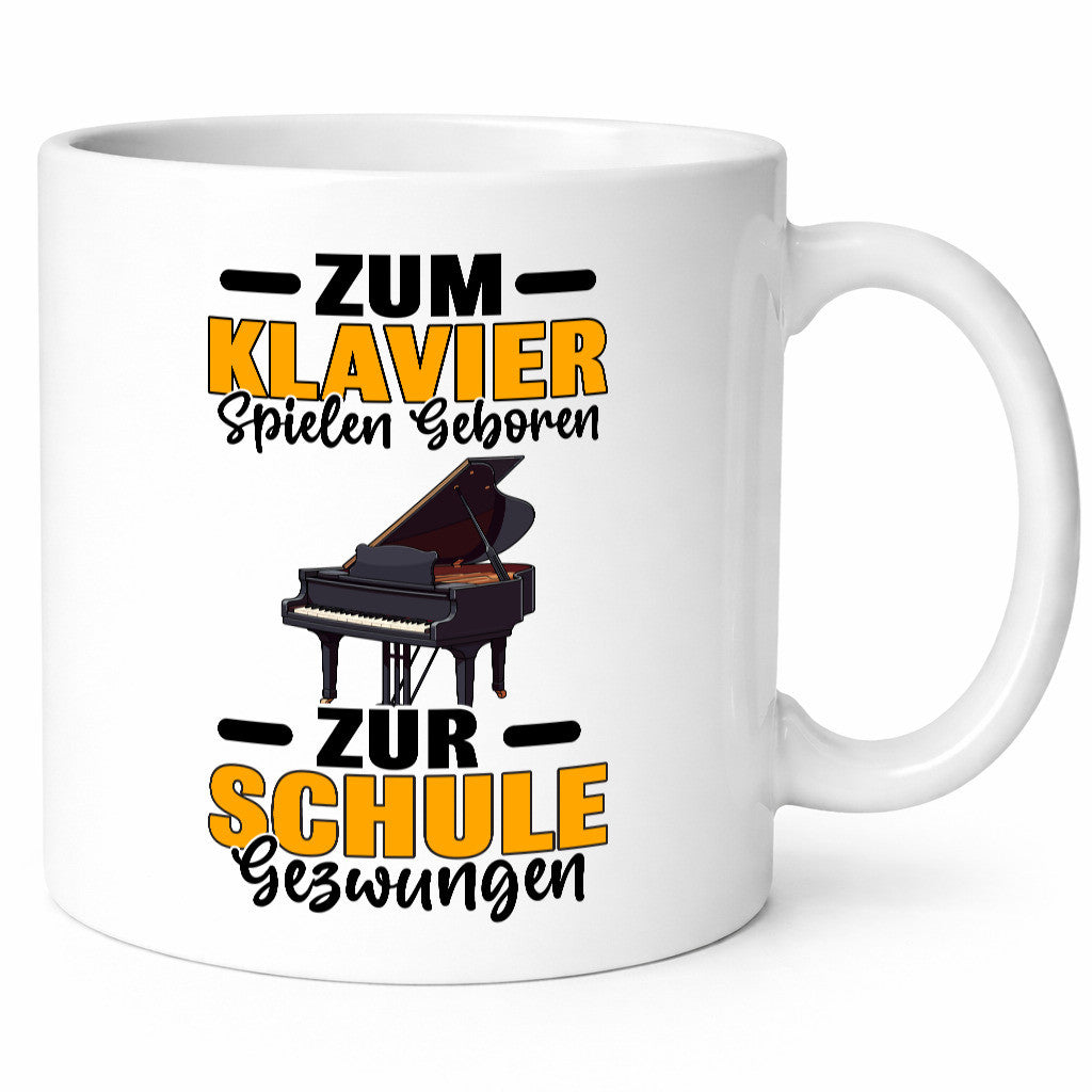 Zum Klavier spielen geboren zur Schule gezwungen v2 lustiger Spruch Geschenk
