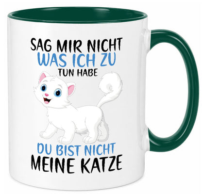 Sag mir nicht was ich zu tun habe | meine Katze Geschenk Tierliebhaber Humor