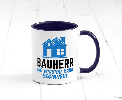 Bauherr | Die mission kann beginnen Bauherren lustiger Spruch Geschenk Humor