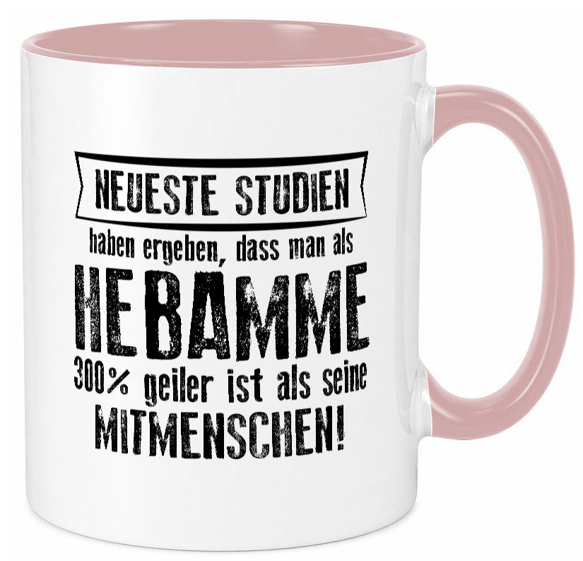 Neuste Studien: Hebamme | Geburtshilfe Geschenk Humor Geschenkidee lustiger Tasse
