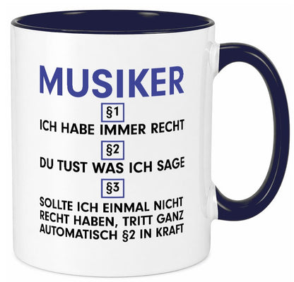 Ich habe immer Recht Musiker | Musik Musikant v2 lustig Humor Geschenkidee Tasse