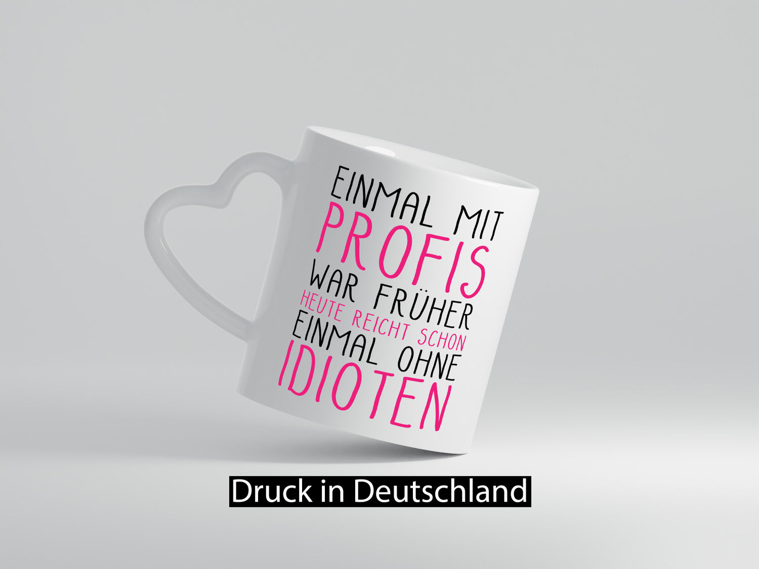 Einmal ohne Idioten Geschenkidee Humor Tasse