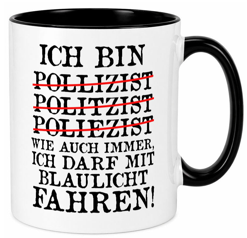 Ich bin Polizist | Blaulicht Polizei Beruf Streife lustig Arbeit Kollegen Büro