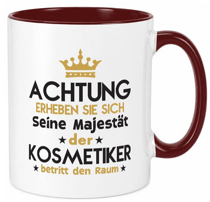 Seine Majestät Kosmetiker | Kosmetik Stylist Visagist Humor Geschenkidee Tasse