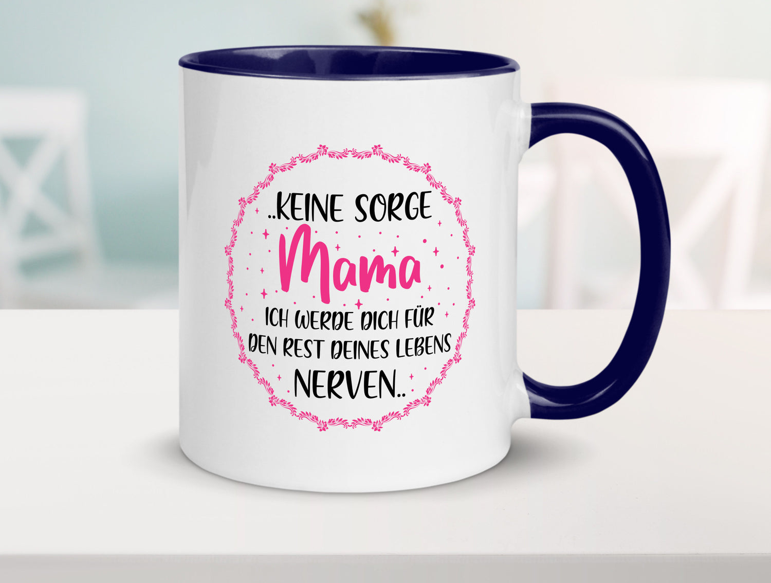 Ich nerve meine Mama für immer | Muttertag Geschenkidee Familie Humor Tasse