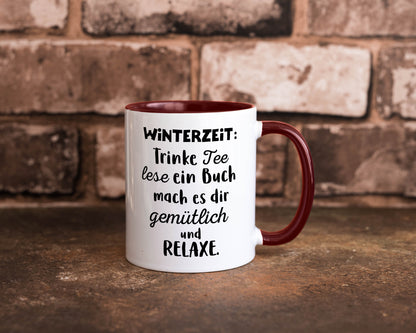 Winterzeit Trinke Tee und mach es dir Gemütlich Geschenkidee Humor Tasse