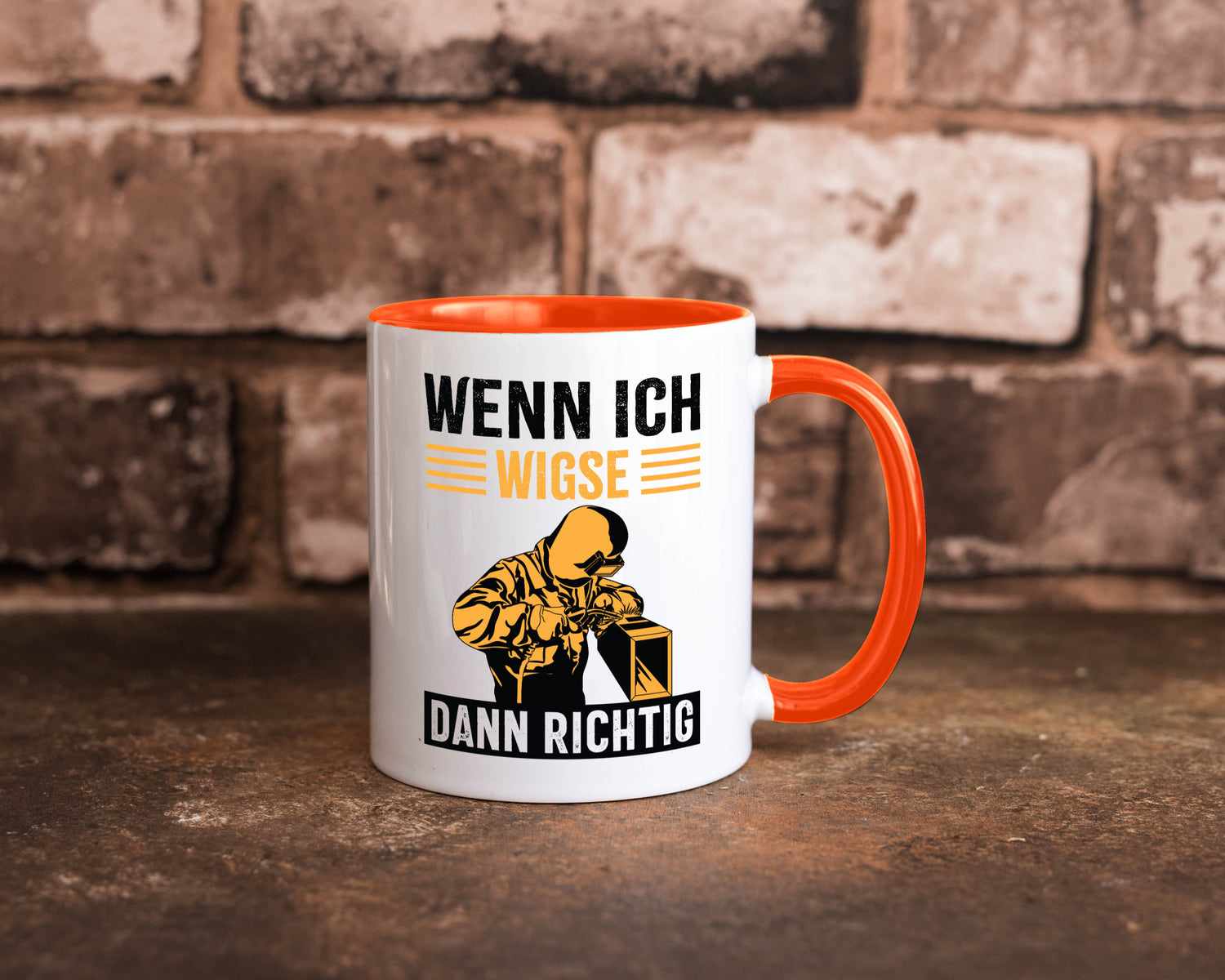 Wenn, dann richtig | Schweisser Geschenkidee Humor Tasse