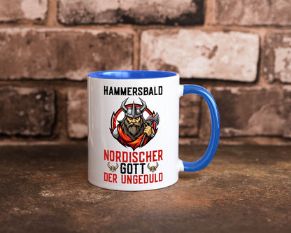 Hammersbald Nordischer Gott der ungeduld Humor Geschenkidee Tasse