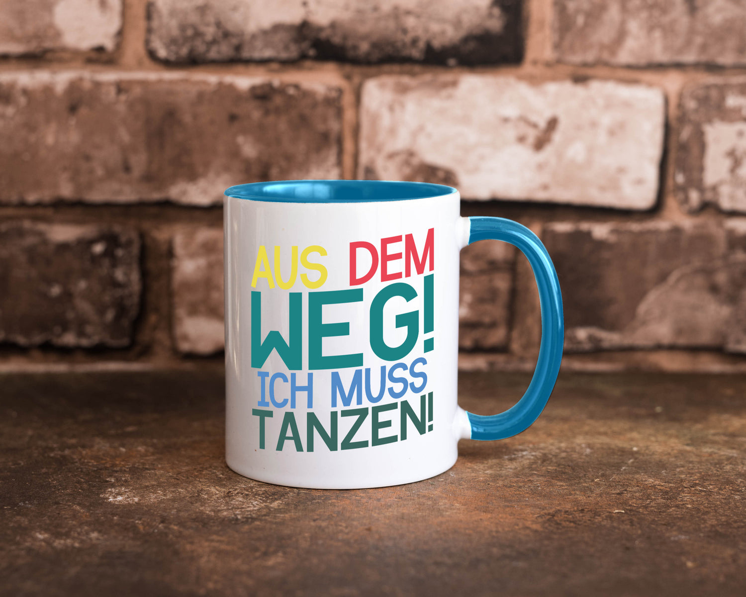 Aus dem Weg ich muss tanzen | Party Rausch Dancen Geschenkidee Humor Tasse