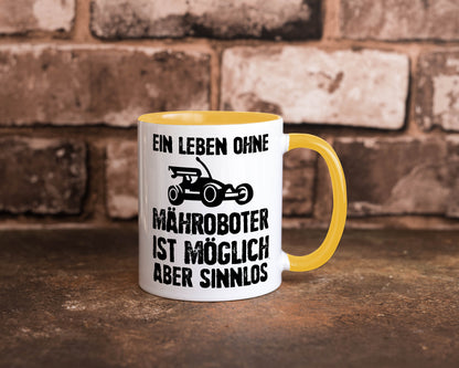 Leben oihne Mähroboter, möglich, aber sinnlos | Garten Geschenkidee Humor Tasse