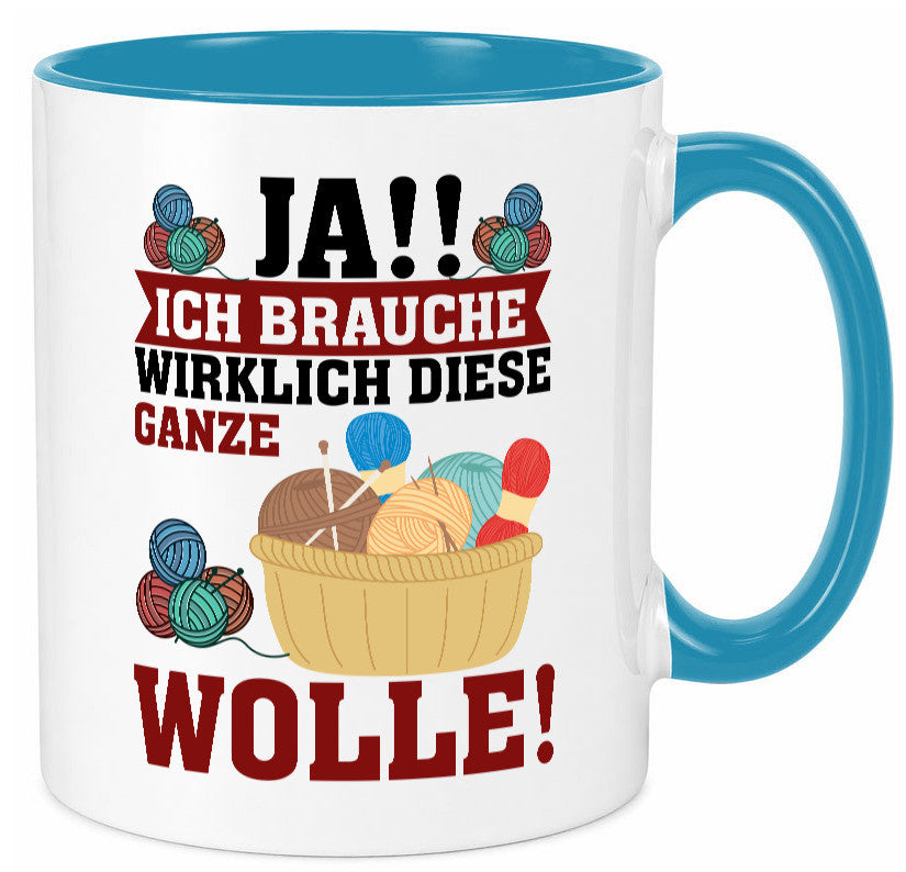 Ja! Ich brauche Wolle | häkeln Häkelzubehör Geschenk Humor Geschenkidee Tasse