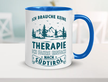 Keine Therapie, ich muss nach Südtirol | Berge Wald Geschenkidee Humor Tasse