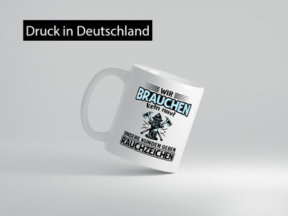 Wir brauchen kein Navi unsere Kunden geben Rauchzeichen lustiger Spruch
