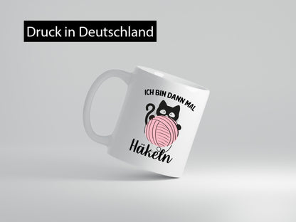 Bin dann mal häkeln | Katze Häkelgarn lustiger Spruch Geschenk Tierliebhaber