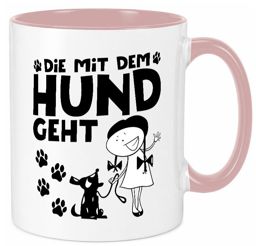 Die mit dem Hund geht | Hundeliebhaber Geschenk Tierliebhaber Humor lustiger Tasse