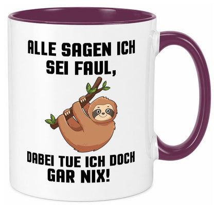 Alle sagen ich sei Faul | Faultier bin nicht Geschenkidee Tierliebhaber Humor