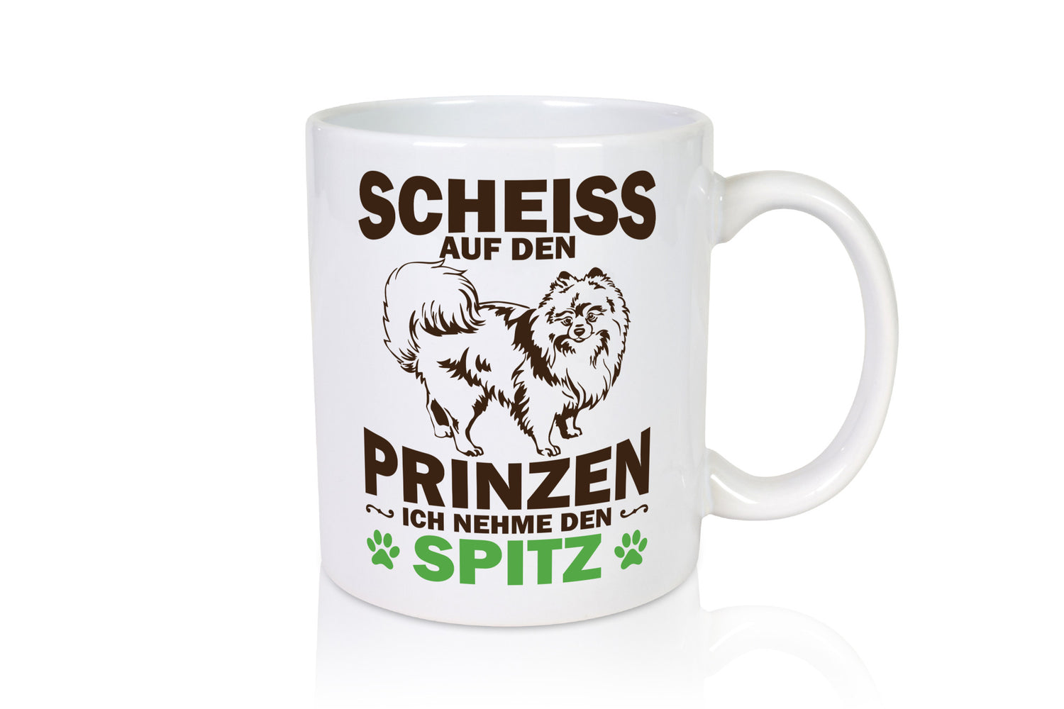 Scheiss auf den Prinzen ich nehme Spitz | Hund Humor Tierliebhaber Geschenkidee
