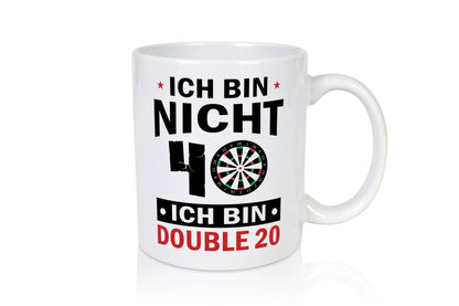 Ich bin nicht 40 Double 20 | Dart Spieler Geschenkidee Humor Tasse