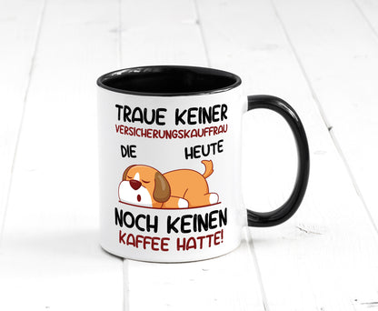 Traue keiner Versicherungskauffrau | Kauffrau Geschenk Humor Geschenkidee