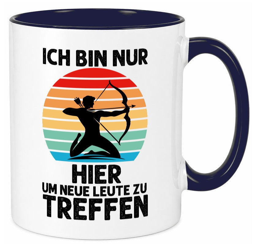 Nur hier um neue Leute zu treffen | Bogenschütze Humor Geschenkidee Tasse