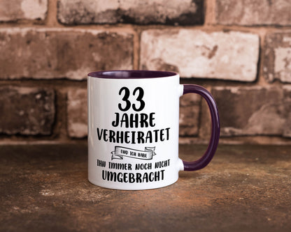33 Jahre Verheiratet, immer noch am Leben! lustiger Spruch Geschenk Humor