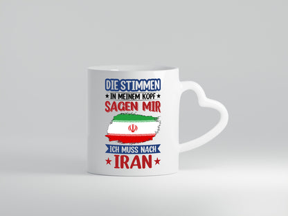Iran | Urlaub Stimmen in meinem Kopf Traumland Humor Geschenkidee Tasse
