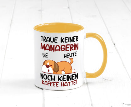 Traue keiner Managerin | Management lustiger Spruch Geschenk Humor Geschenkidee