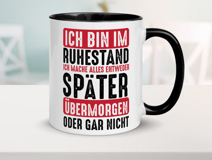 Ich mache alles später oder gar nicht | Rentner Ruhestand Geschenkidee Jubiläum