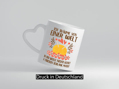 Ich träume on einer Welt | Wollverrückt Stricken Humor Geschenkidee Tasse