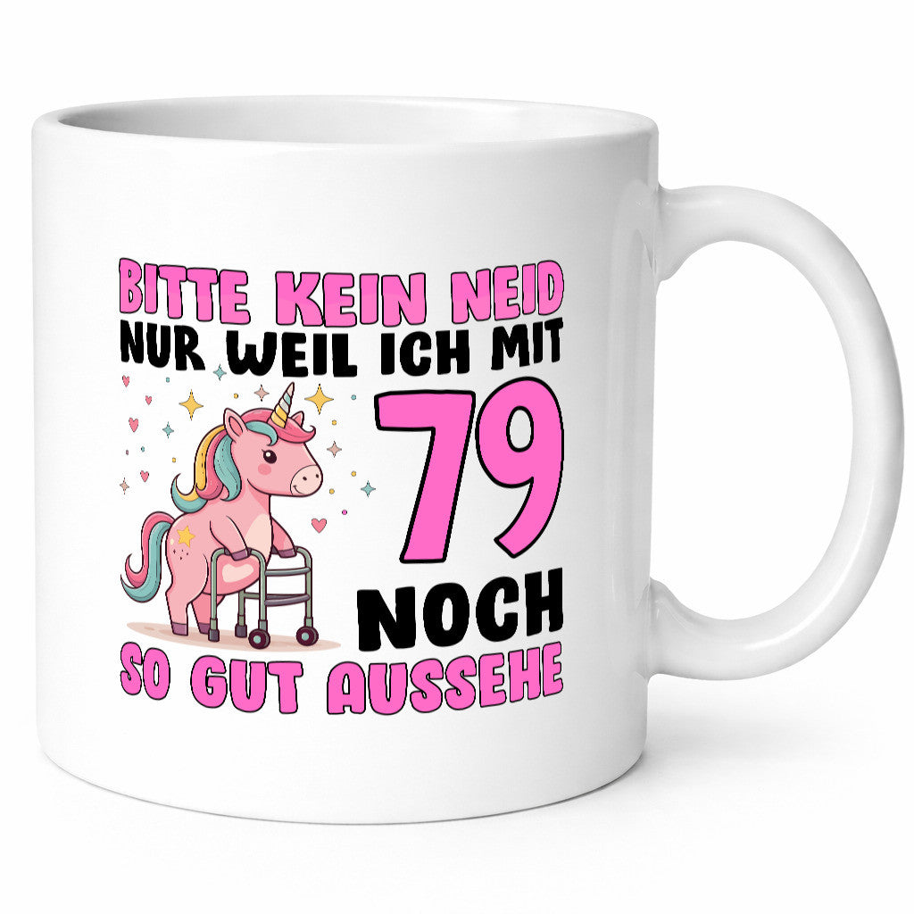 79. Geburtstag | 79 Jahre Mit noch so gut aussehen Humor Geschenkidee Tasse