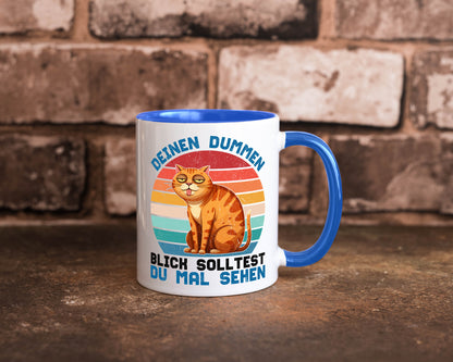 Deinen dummen Blick solltest du mal sehen | Katze Geschenkidee Tierliebhaber