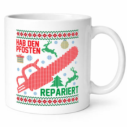 Hab den pfosten Repariert | Ugly Christmas Weihnachten Geschenkidee Humor Tasse