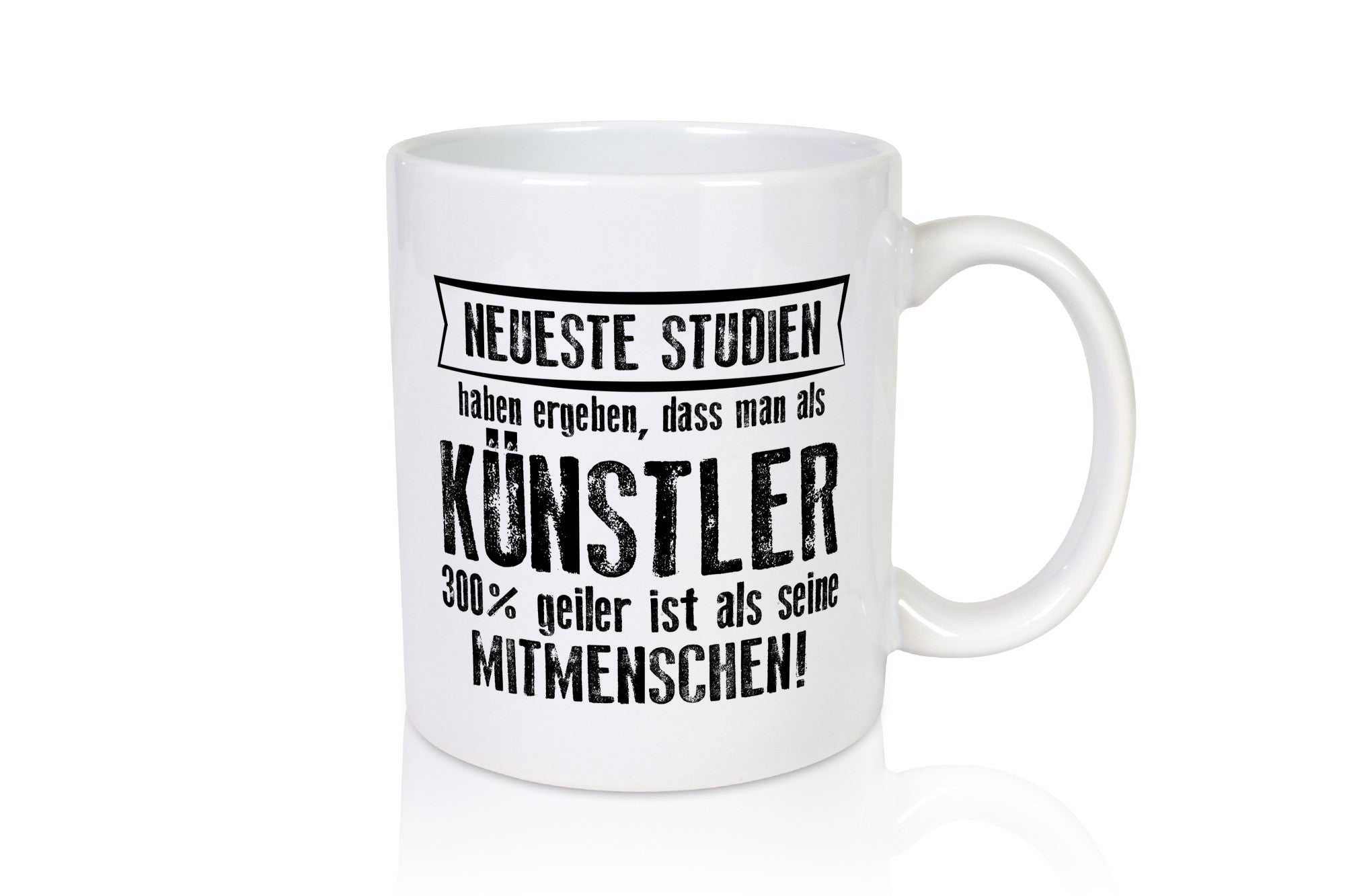 Neuste Studien: Künstler | Spruch lustig Kunst Humor Geschenkidee Geschenk Tasse