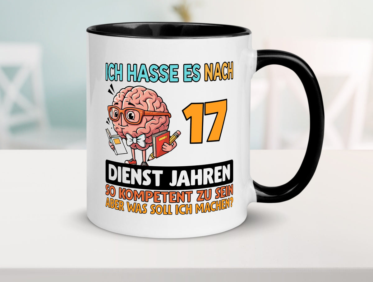 17 Dienstjahre | Arbeit Kompetent Geschenkidee Kollegen Büro Humor Tasse