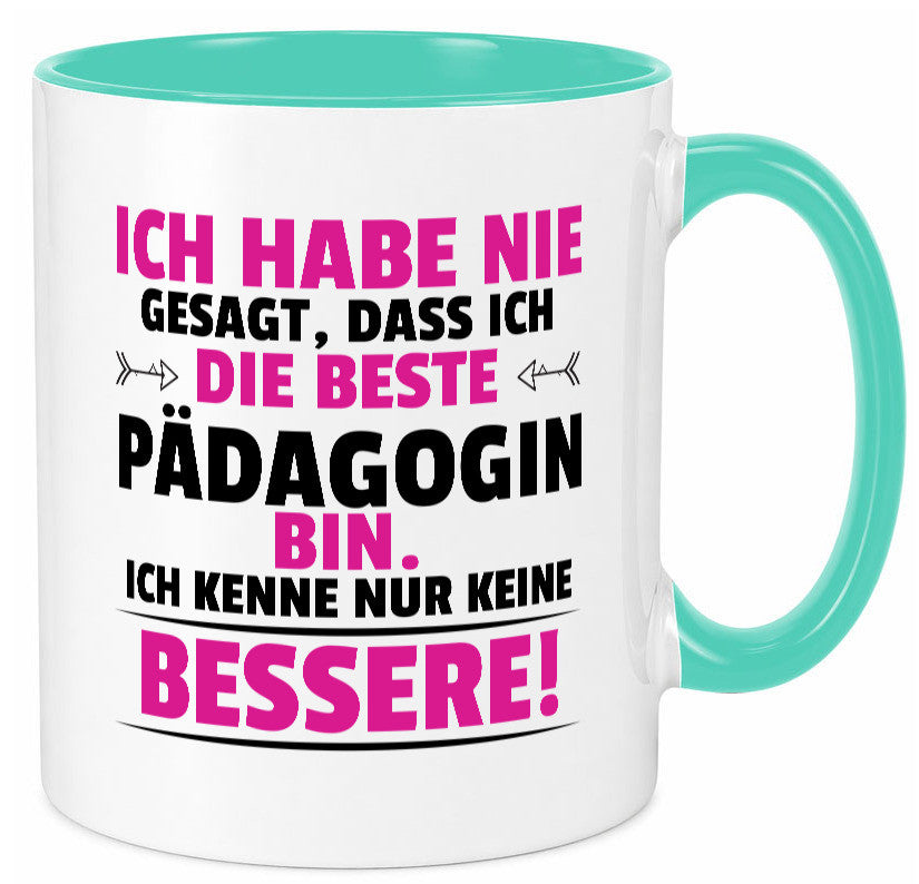 Die Beste Pädagogin | Pädagogik Geschenk Humor Geschenkidee lustiger Spruch
