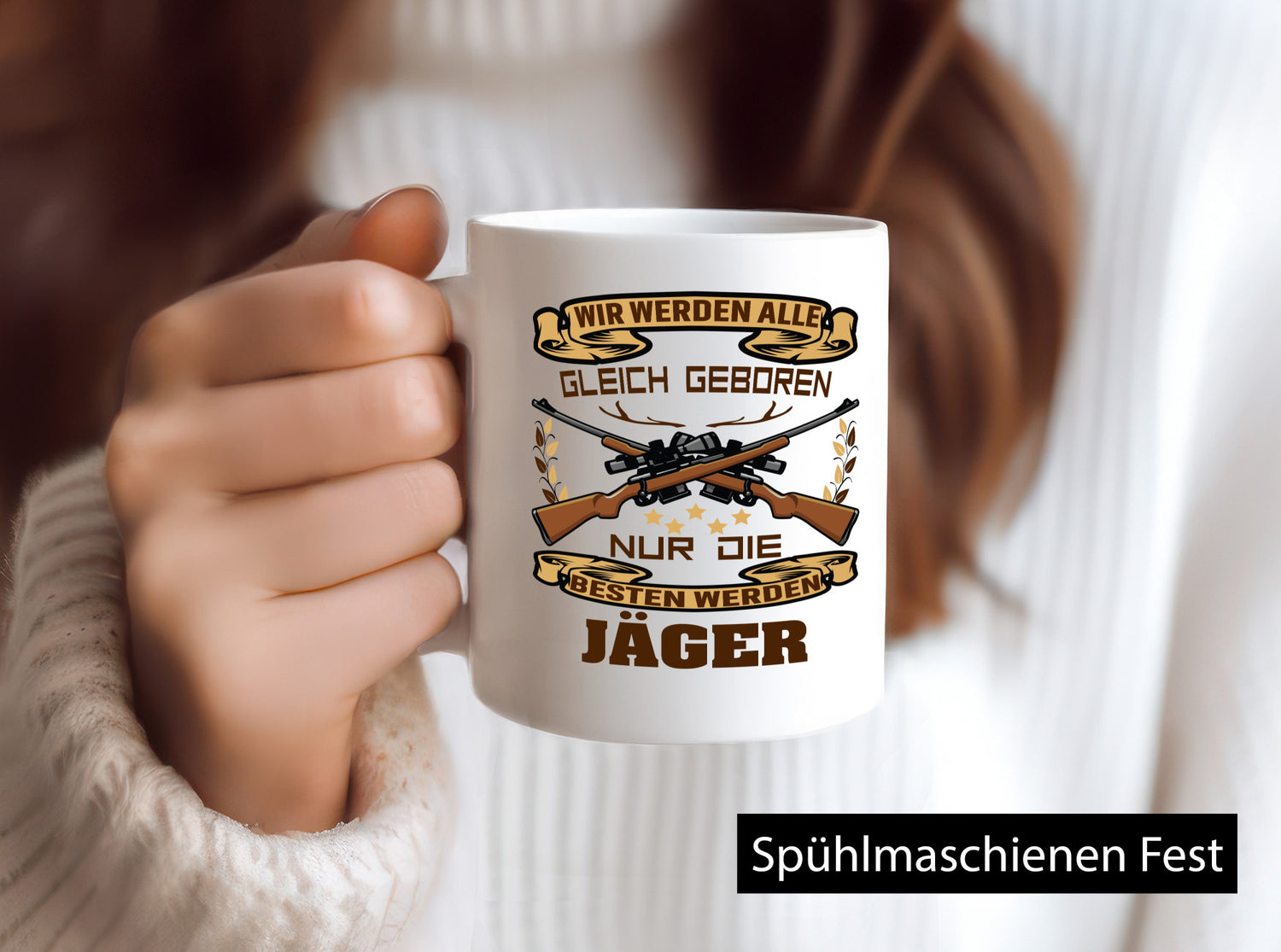 Wir werden alle gleich geboren nur die besten sind Jäger lustig Humor