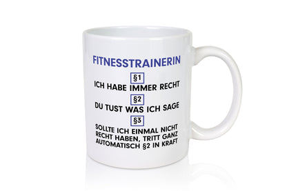 Ich habe immer Recht Fitnesstrainerin | Trainerin Sport v2 lustiger Spruch
