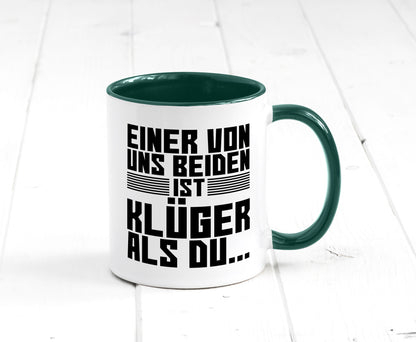 Einer von uns beiden ist klüger als du | Intelligenz Witz lustiger Spruch