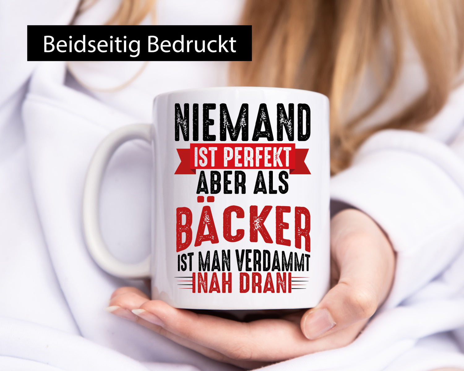 Als Bäcker ist man verdammt nah dran um Perfekt zu sein Geschenkidee Humor Tasse