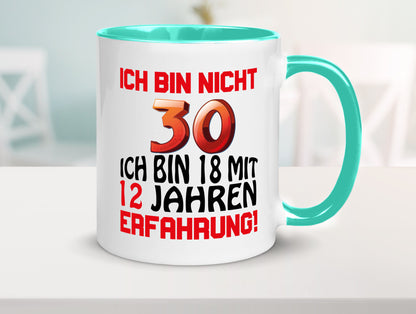 Ich bin nicht 30. lustiger Spruch Geschenk Humor Geschenkidee Tasse