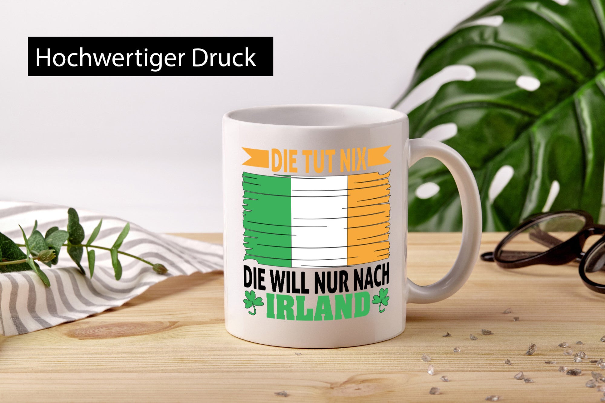 Sie tut nichts, sie will nur nach Irland | Geschenkidee Urlaub Humor Tasse