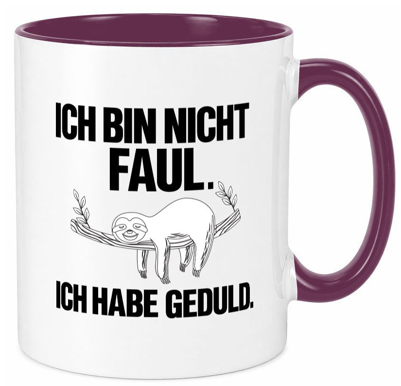Ich bin nicht faul | Geduld witziger Spruch Muffel Geschenk Humor Geschenkidee Tasse