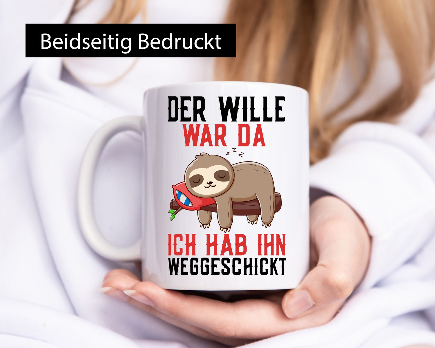 Der Wille war da | Faultier Arbeit Kollegen Comic Humor Büro Geschenkidee Tasse