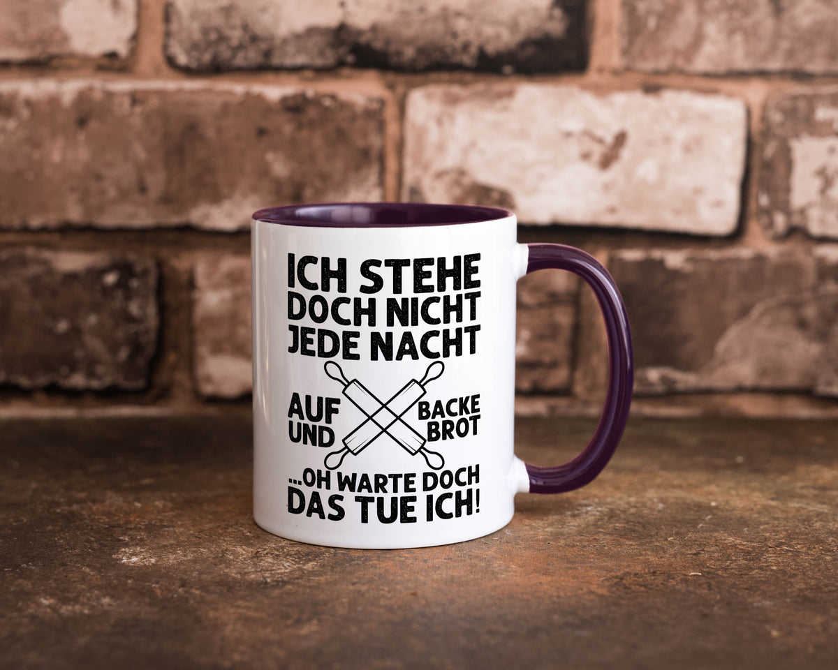 Jeden morgen aufstehen und Brot backen | Bäcker lustiger Spruch Geschenk Humor Tasse