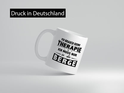 Keine Therapie, nur in die Berge | Sterne Geschenkidee Humor Tasse