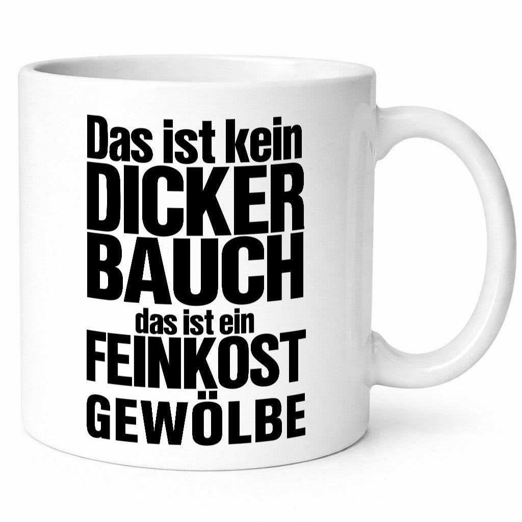 Kein dicker Bauch | witziger Spruch Männer Körperfülle Humor Geschenkidee Tasse