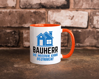 Bauherr | Die mission kann beginnen Bauherren lustiger Spruch Geschenk Humor