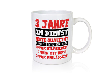 3 Jahre im Dienst | Jubiläum Arbeit v9 lustig Kollegen Büro Geschenk Tasse